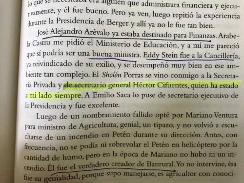 Álvaro Arzú dice en su biografía que "la política se hace entre amigos" y entre ellos, Cifuentes ocupó siempre un lugar clave. 
