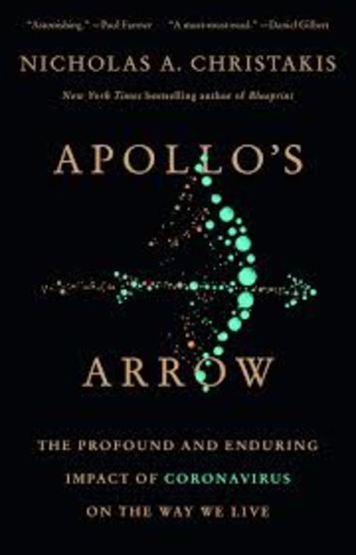 "Apollo´s Arrow: The Deep and Enduring Impact of Coronavirus on the Way we Live" (La Flecha de Apolo: El Impacto profundo y duradero del coronavirus en la forma en que vivimos")