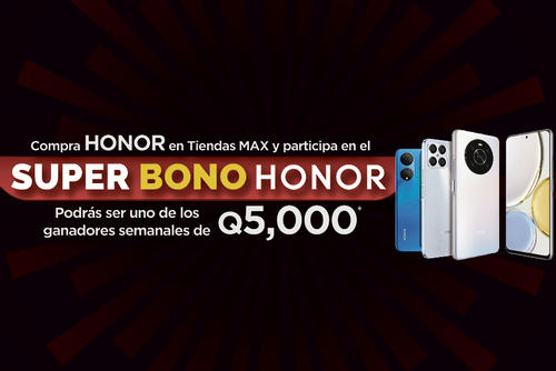 Tiendas Max, Honor, promoción, Súper Bono Honor, tecnología, smartphone, Guatemala, Soy502
