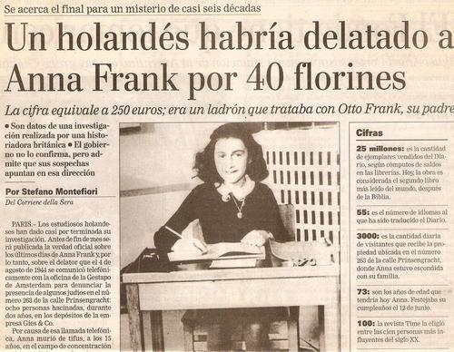 Un nota de prensa reveló la investigación de una historiadora británico que descubrió quién habría delatado el escondite de Frank. 